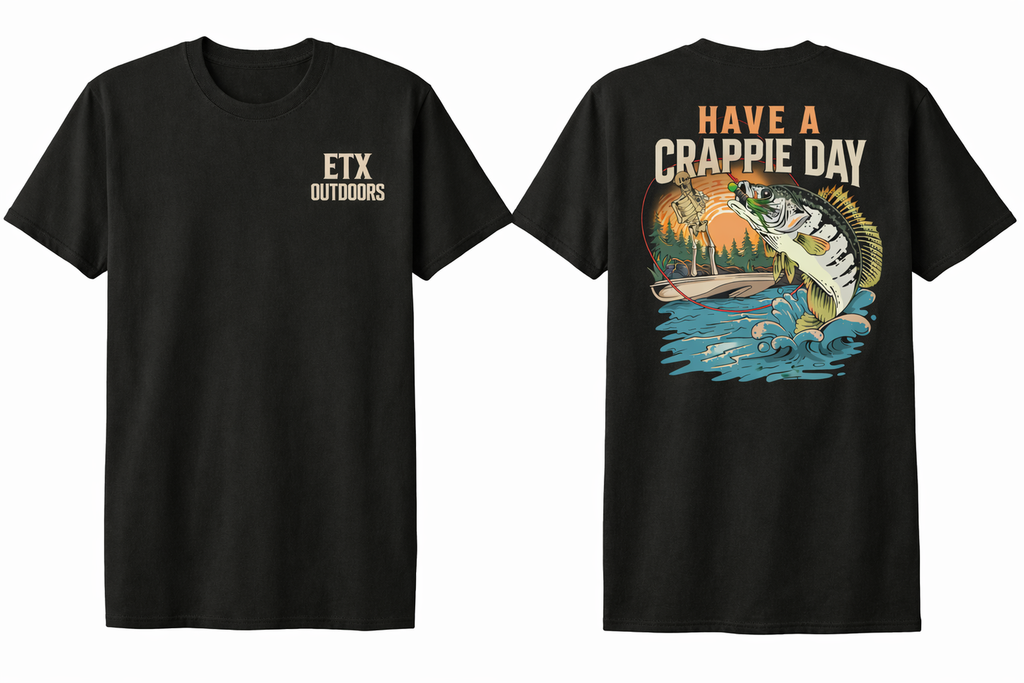 Have a Crappie Day – ETX Outdoors Tee
